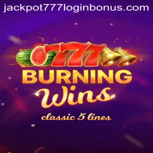BurningWins Game Description and Introduction with Jackpot 777 Login Bonus