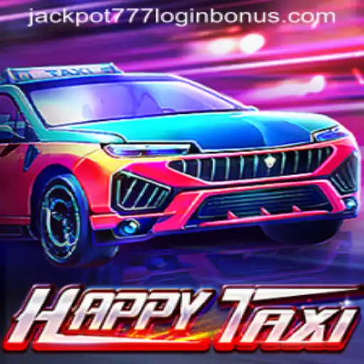 Explore the Exciting World of HappyTaxi and Its Jackpot 777 Login Bonus