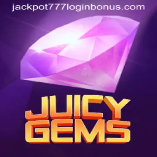 JuicyGems: Dive into a World of Riches with Jackpot 777 Login Bonus