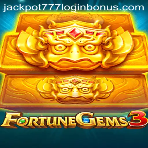 Unveiling FortuneGems3: Explore the Glittering World and Jackpot 777 Login Bonus