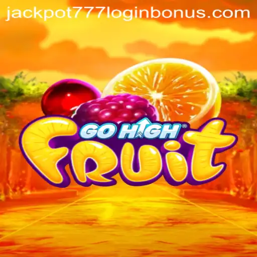 Discover the Thrill of GoHighFruit: A Comprehensive Guide to Winning Big with the Jackpot 777 Login Bonus