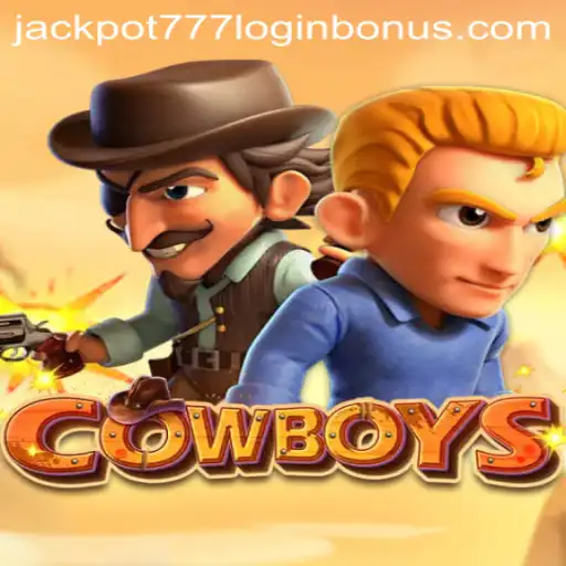 Exploring 'COWBOYS': An In-Depth Guide to Jackpot 777 Login Bonus