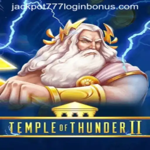 Temple of Thunder II: Unlocking the Secrets of the Jackpot 777 Login Bonus